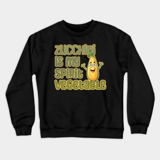 Zucchini is My Spirit Vegetable Crewneck Sweatshirt